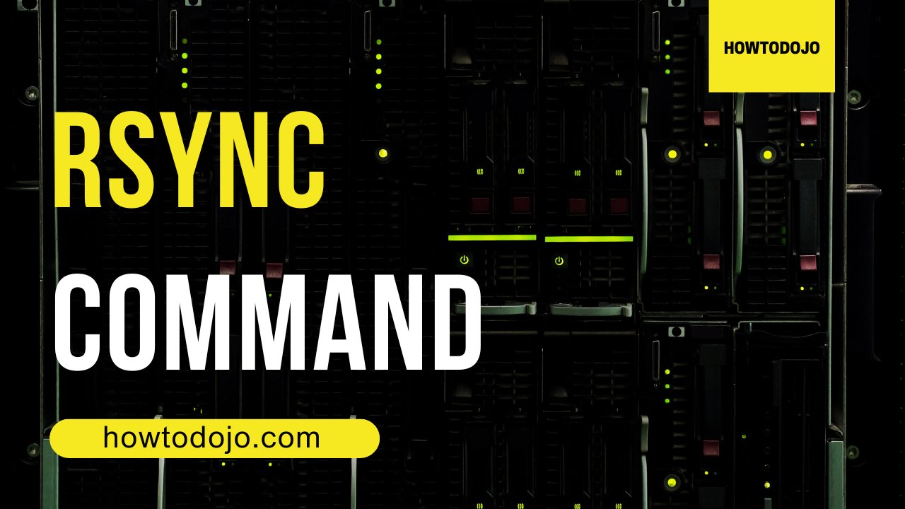 howtodojo's tweet card. In this tutorial we learn how to use rsync commmand.