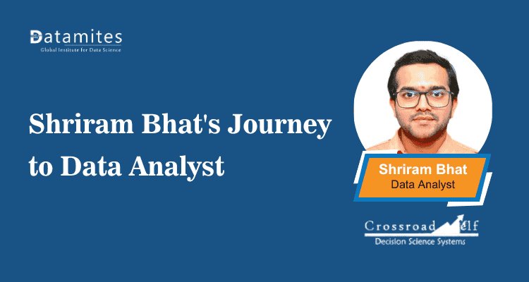 DataMites's tweet card. Discover Shriram Bhat's journey to becoming a Data Analyst. Learn how he transitioned careers, acquired essential skills, completed hands-on projects, and secured opportunities, inspiring others to...