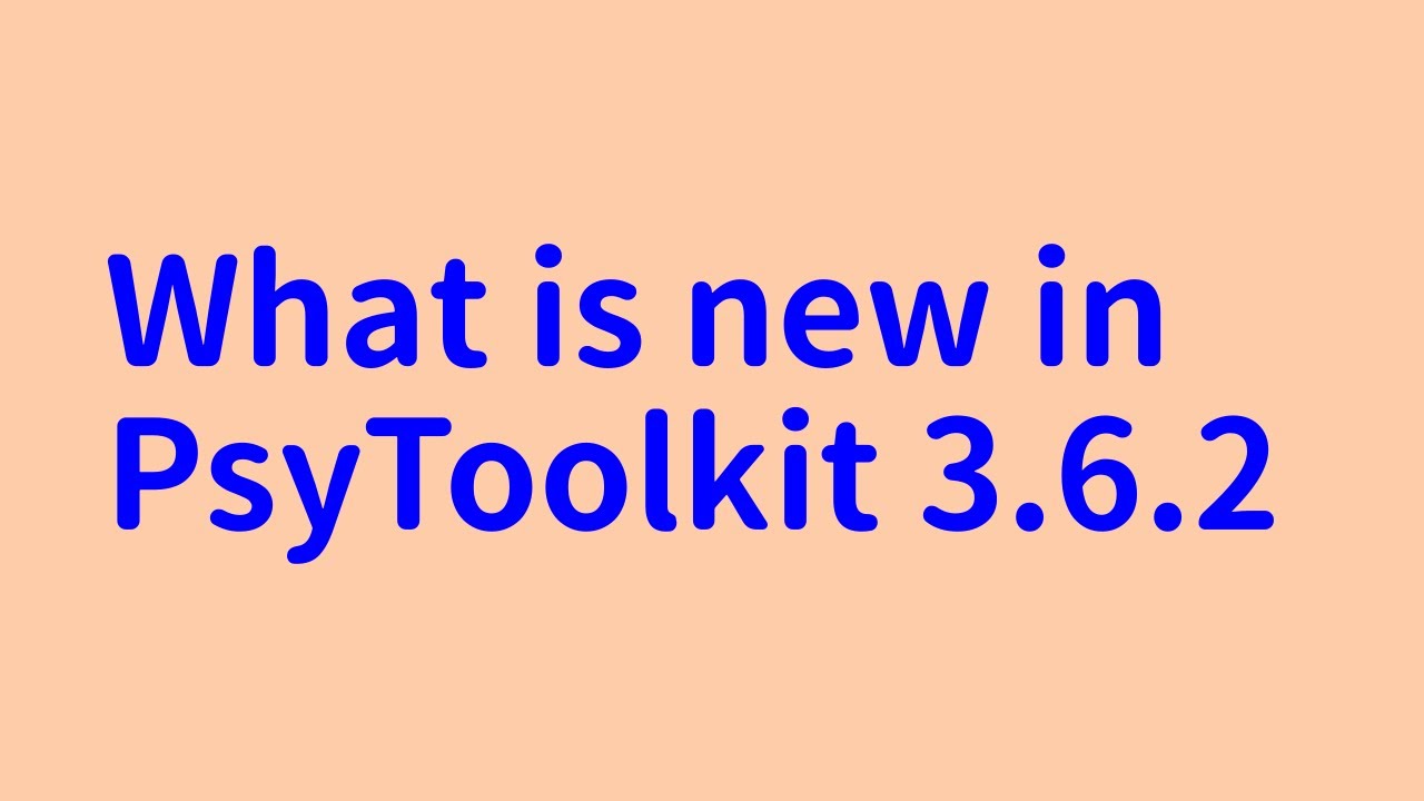 psytoolkit's tweet card. What is new in PsyToolkit 3.6.2