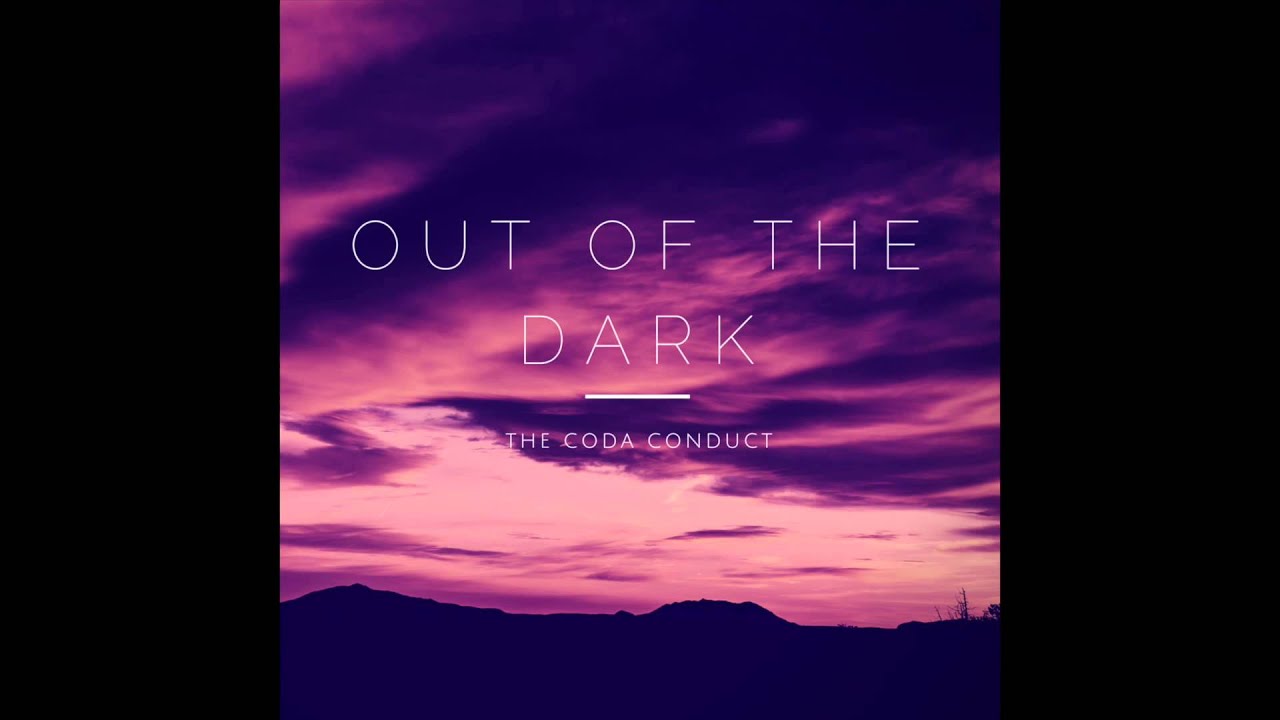 thecodaconduct's tweet card. EP TEASER - Out of the Dark - The Coda Conduct