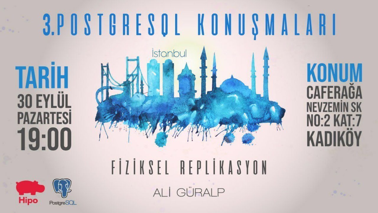 PostgreSQLTR's tweet card. PostgreSQL Konuşmaları | Ali Güralp | Fiziksel Replikasyon