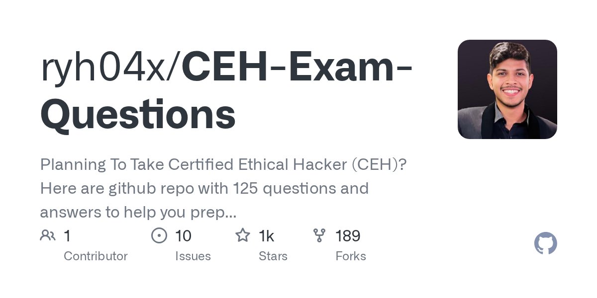 akaclandestine's tweet card. Planning To Take Certified Ethical Hacker (CEH)? Here are github repo with 125 questions and answers to help you prep for the test - ryh04x/CEH-Exam-Questions