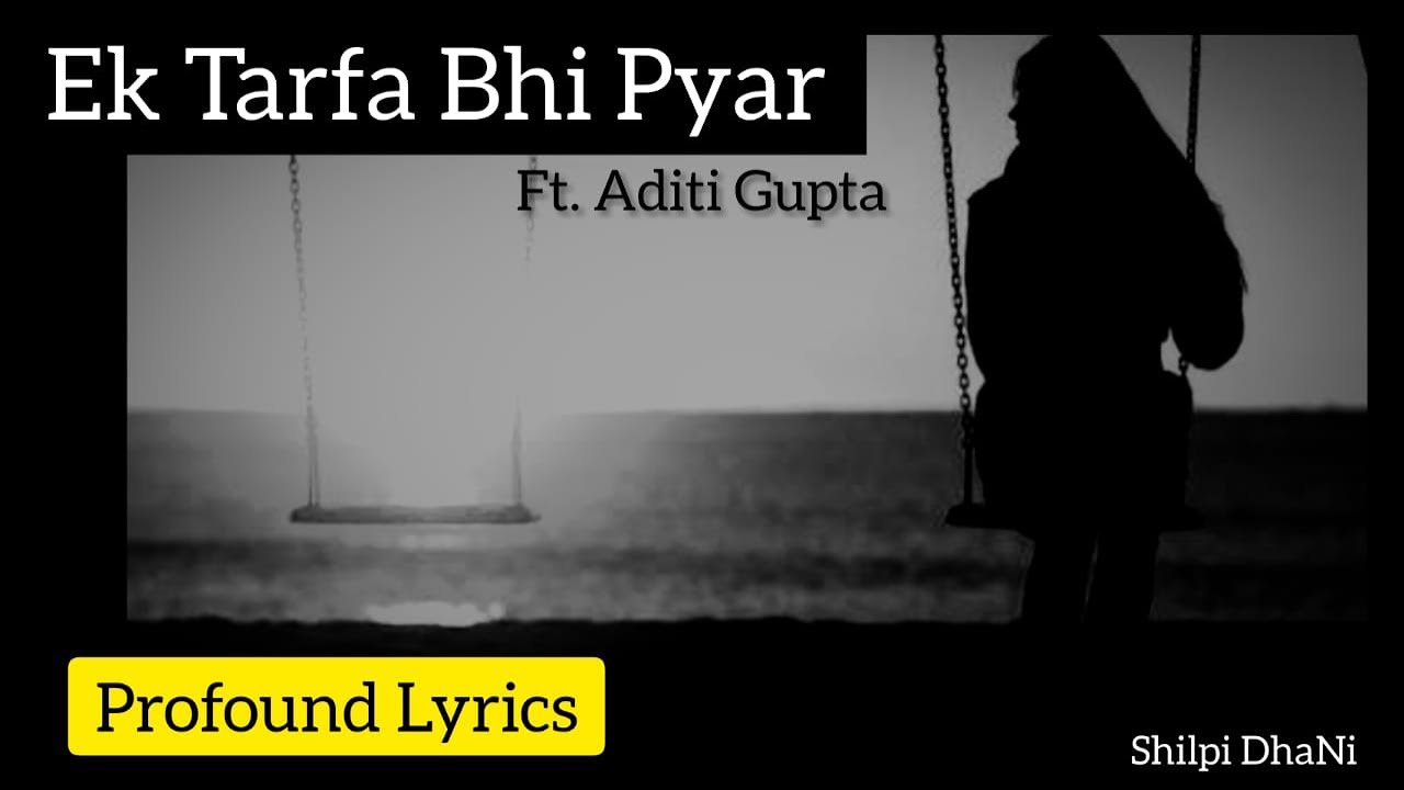 sshilpii's tweet card. Ek Tarfa Bhi Pyar | Amandeep Singh | Shilpi DhaNi | Ft. Aditi Gupta &...