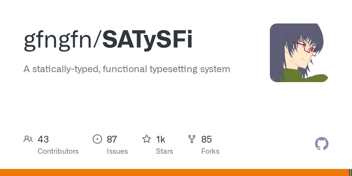 bd_gfngfn's tweet card. A statically-typed, functional typesetting system. Contribute to gfngfn/SATySFi development by creating an account on GitHub.