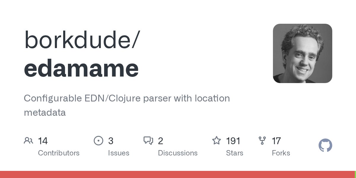 borkdude's tweet card. Configurable EDN/Clojure parser with location metadata - borkdude/edamame