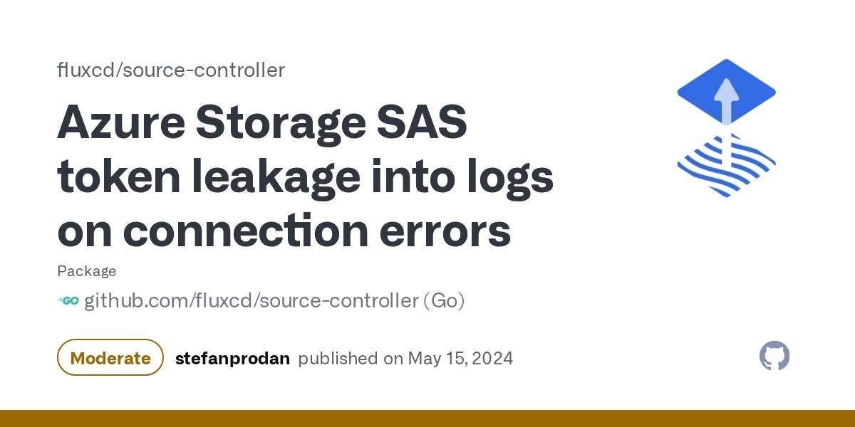 stefanprodan's tweet card. ### Impact When source-controller is configured to use an [Azure SAS token](https://v2-2.docs.fluxcd.io/flux/components/source/buckets/#azure-blob-sas-token-example) when connecting to Azure Blo...