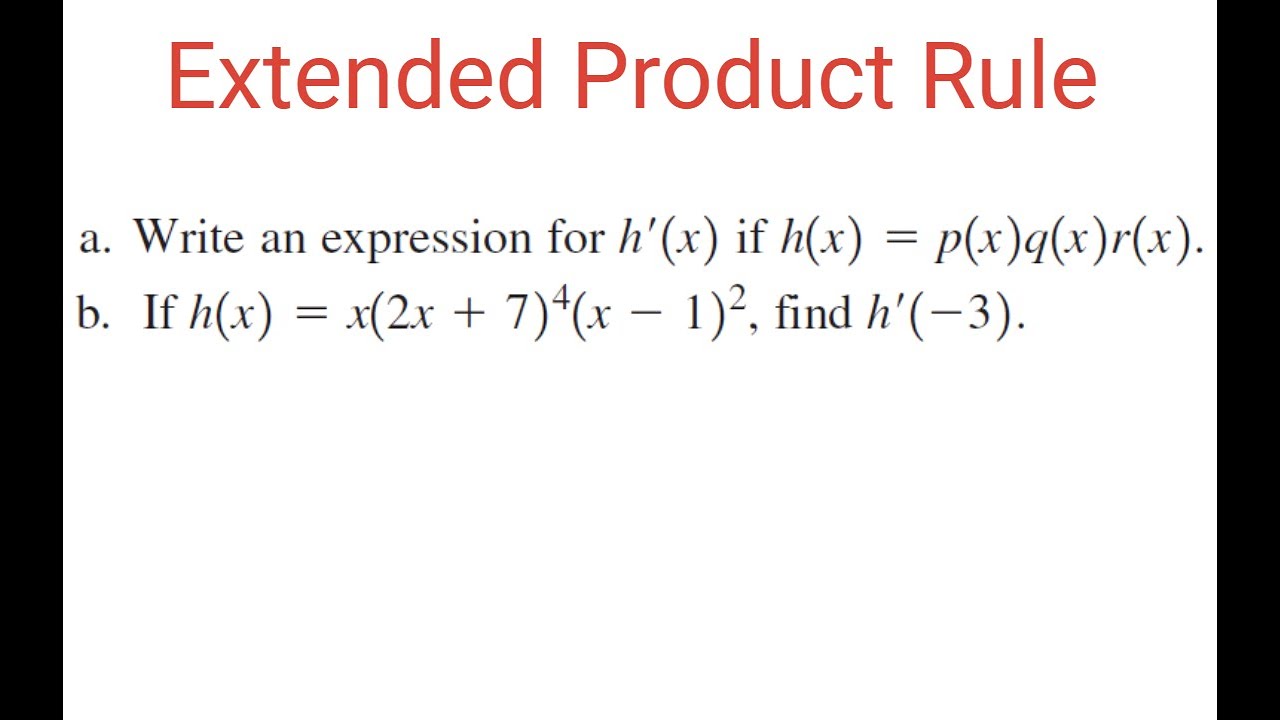 HomeworkHelp75's tweet card. EXTENDED PRODUCT RULE: Find The Value Of h'(-3)