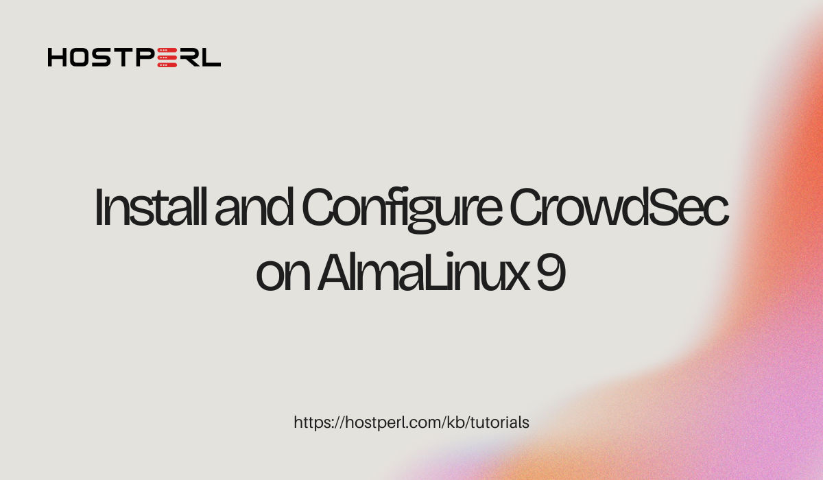 hostperlweb's tweet card. In this tutorial, we'll learn how to install and configure CrowdSec on AlmaLinux 9 server. CrowdSec is an open-source, collaborative security solution designed.