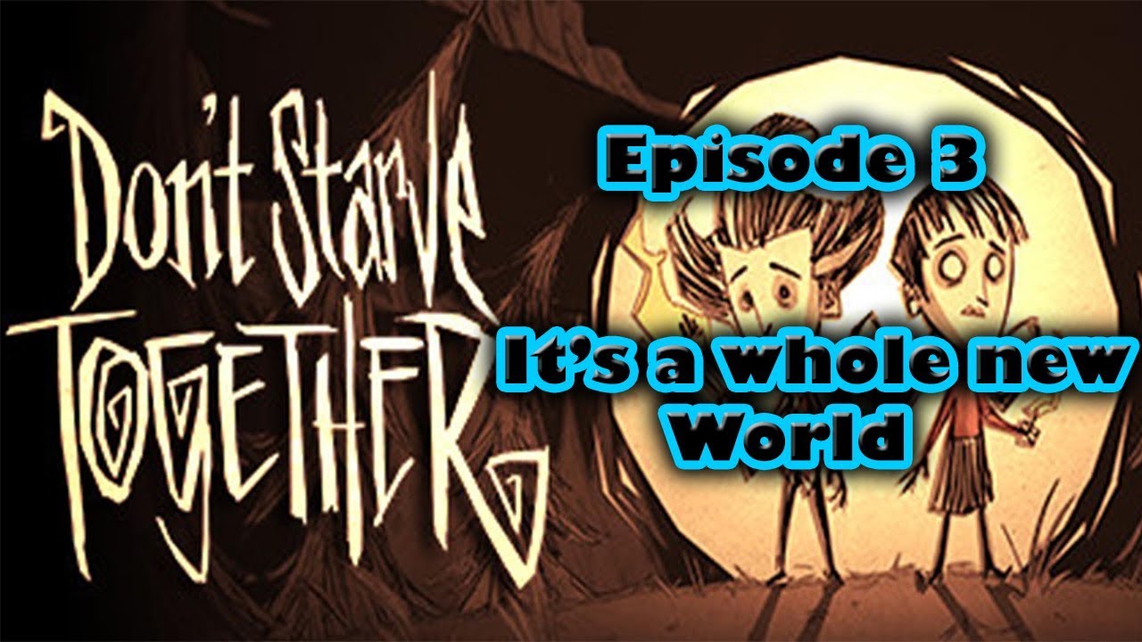 GameLocal31's tweet card. Don't Starve Together Coop Ep 3 A Whole New World