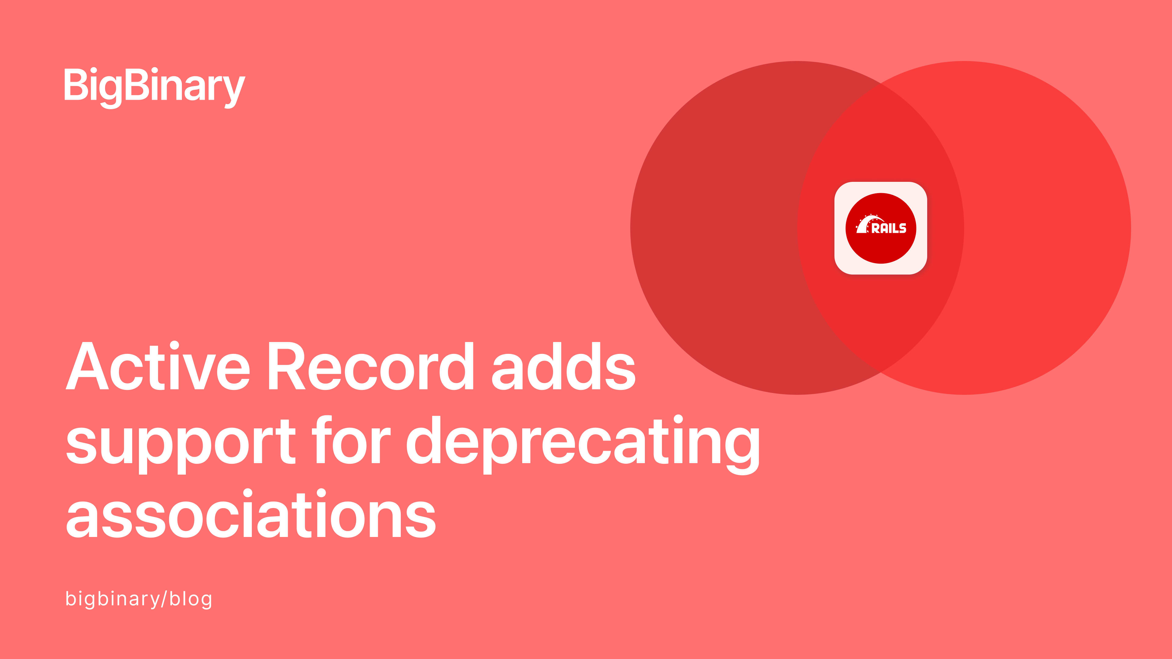 BigBinary's tweet card. Active Record adds the ability to safely remove associations by first deprecating them