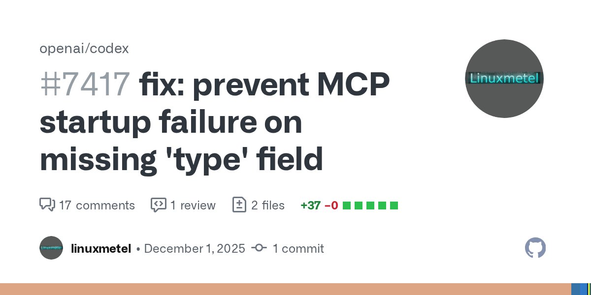 linuxmetel's tweet card. Fix the issue #7416 that the codex-cli produce an error "MCP startup failure on missing 'type' field" in the startup. Cause: serde in convert_to_rmcp (codex-rs/rm...