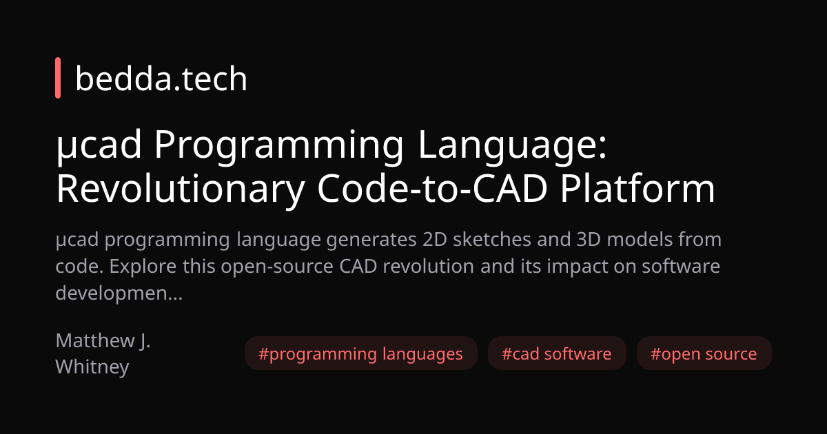 BeddaTech's tweet card. µcad programming language generates 2D sketches and 3D models from code. Explore this open-source CAD revolution and its impact on software development.