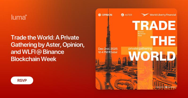 Aster_DEX's tweet card. Binance Blockchain Week 2025 brings the whole industry to Dubai, and we’re bringing together the people who actually move markets. Join Aster, Opinion, and…
