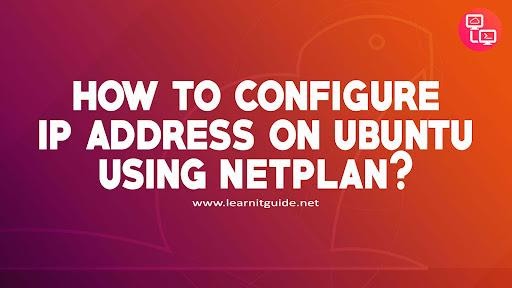 learnitguide's tweet card. configure ipaddress on ubuntu, how to configure ip address on ubuntu, netplan network configuration ubuntu, configure network using netplan on ubuntu