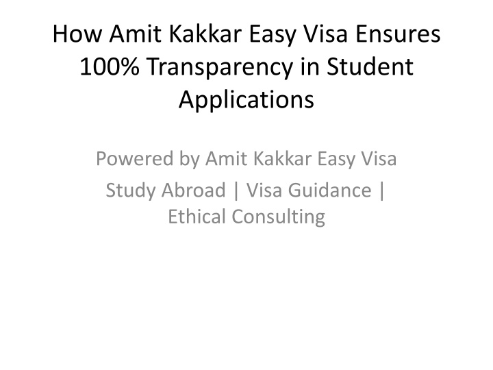 amitkakkareasy's tweet card. How Amit Kakkar Easy Visa Ensures 100% Transparency in Student...