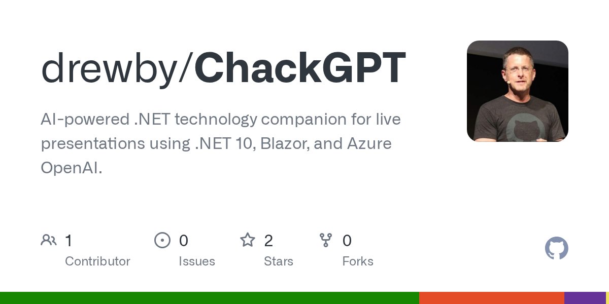 jsakamoto's tweet card. AI-powered .NET technology companion for live presentations using .NET 10, Blazor, and Azure OpenAI. - drewby/ChackGPT