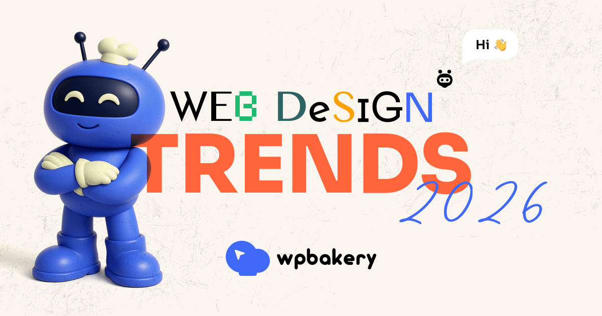 wpbakery's tweet card. What are the web design trends of 2026? We have summarized all you need to know about the web design and development in 2026 to stay ahead of your competitors.