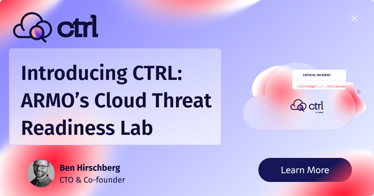 _r_netsec's tweet card. Test your cloud and container security tools with ARMO CTRL, a controlled attack readiness lab that simulates real web-to-cloud attack paths for true detection validation.