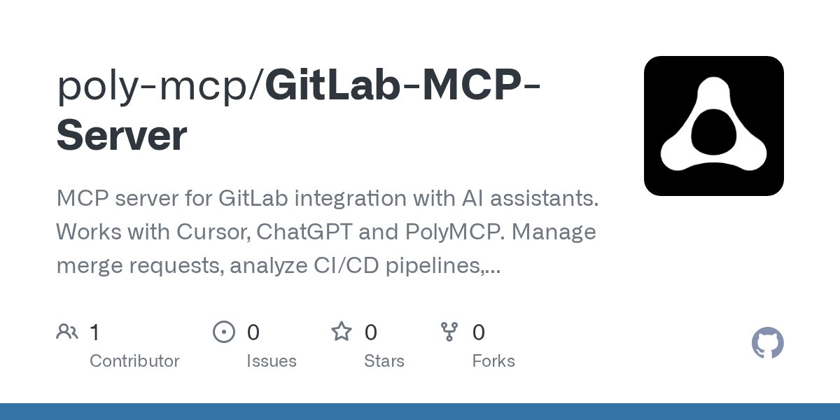 justvugg's tweet card. MCP server for GitLab integration with AI assistants. Works with Cursor, ChatGPT and PolyMCP. Manage merge requests, analyze CI/CD pipelines, create ADR documents. - poly-mcp/GitLab-MCP-Server