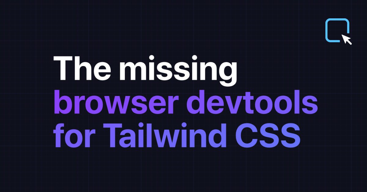 siddharthkp's tweet card. The missing browser devtools for Tailwind CSS