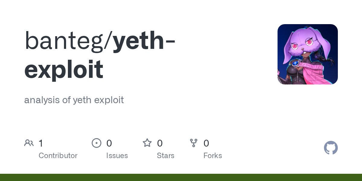 banteg's tweet card. analysis of yeth exploit. Contribute to banteg/yeth-exploit development by creating an account on GitHub.