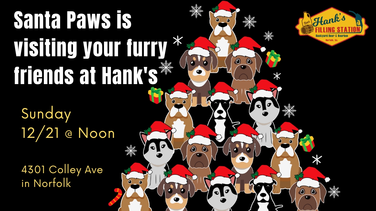 Hanks_Norfolk's tweet card. Santa Paws is rolling into Hank's on December 21st Bring your pups and let them live their best holiday life. Snap that perfect photo of your dog