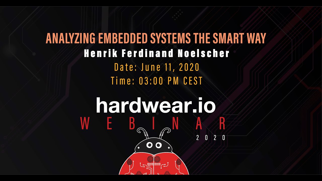 hardwear_io's tweet card. Analyzing Embedded Systems The Smart Way | Henrik Ferdinand Noelscher...