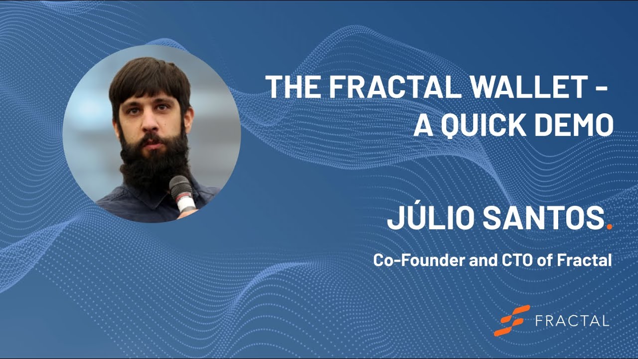 Fractal_ID's tweet card. The Fractal Wallet - a quick demo by Co-Founder & CTO/CPO Júlio Santos