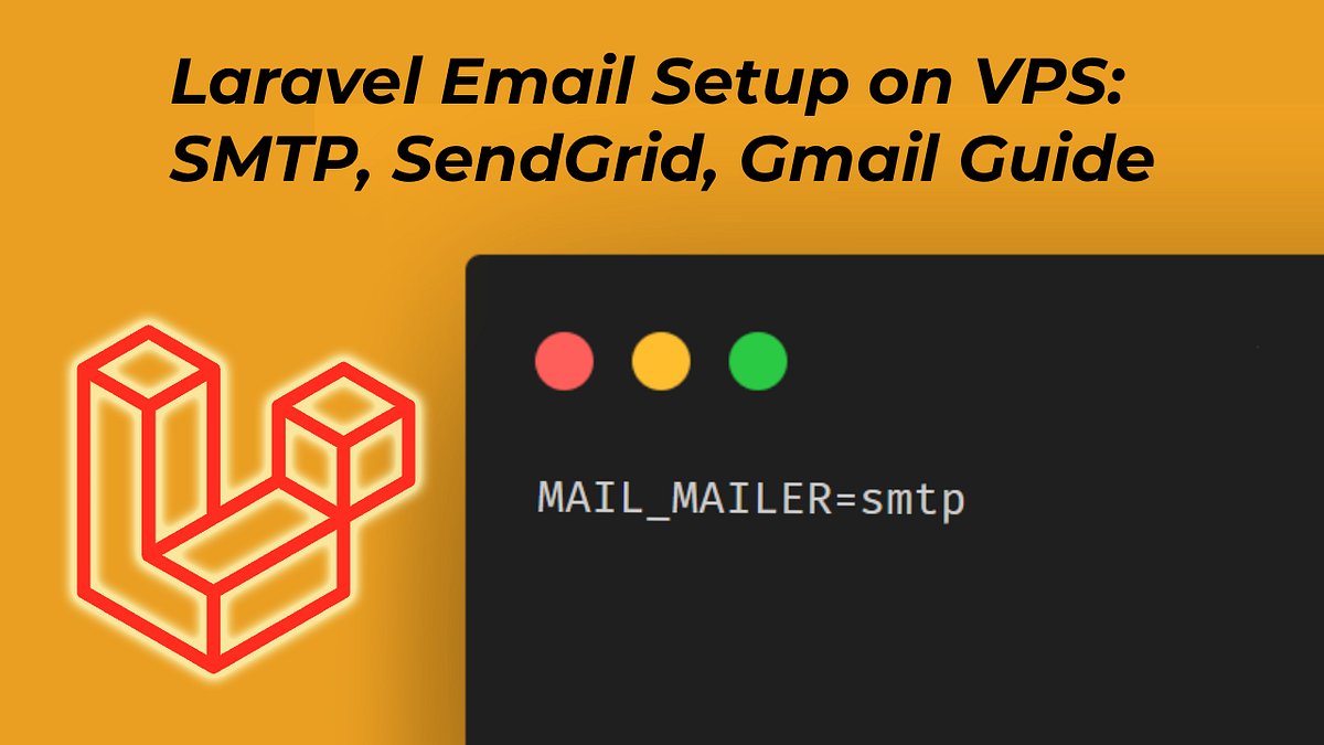 LaravelLinks's tweet card. Congrats for making it to Part 5 of the Laravel on VPS Series! Now that your project is running, you’ll want users to receive password…