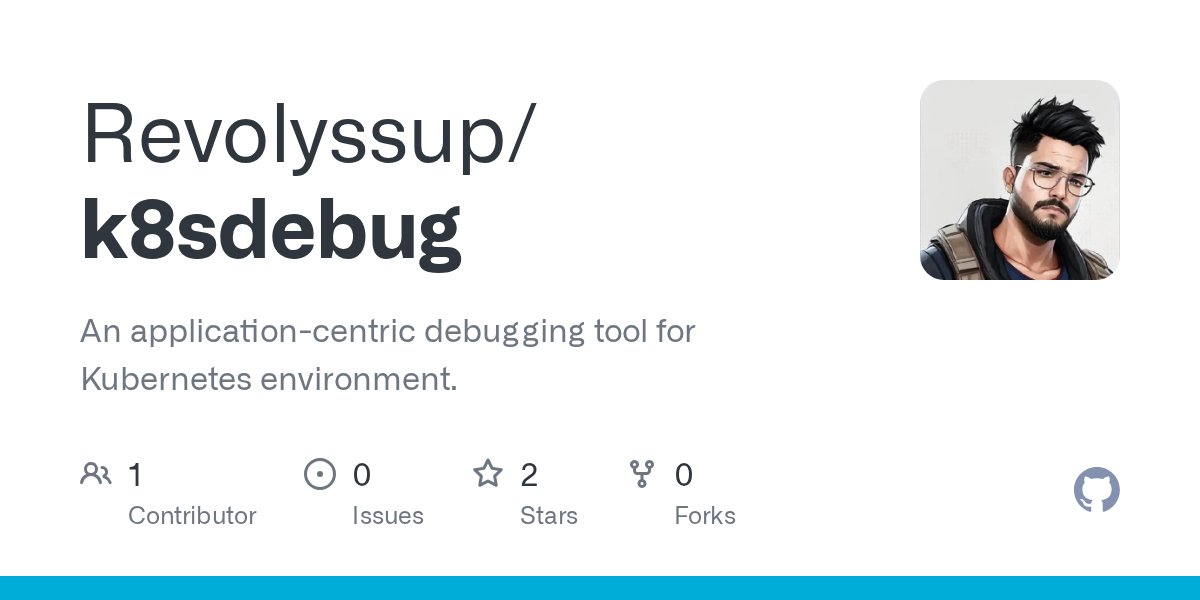 assheis's tweet card. An application-centric debugging tool for Kubernetes environment. - Revolyssup/k8sdebug