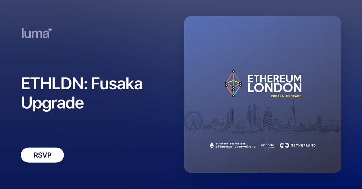 ETHLDN's tweet card. Join us for the next ETHLDN event hosted at the Ethereum Community Hub at Encode Club! This month, we explore Fusaka... Expect an evening of insightful talks,…