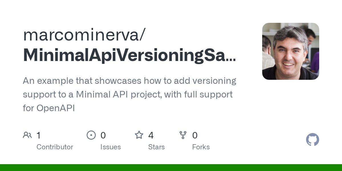 marcominerva's tweet card. An example that showcases how to add versioning support to a Minimal API project, with full support for OpenAPI - marcominerva/MinimalApiVersioningSample