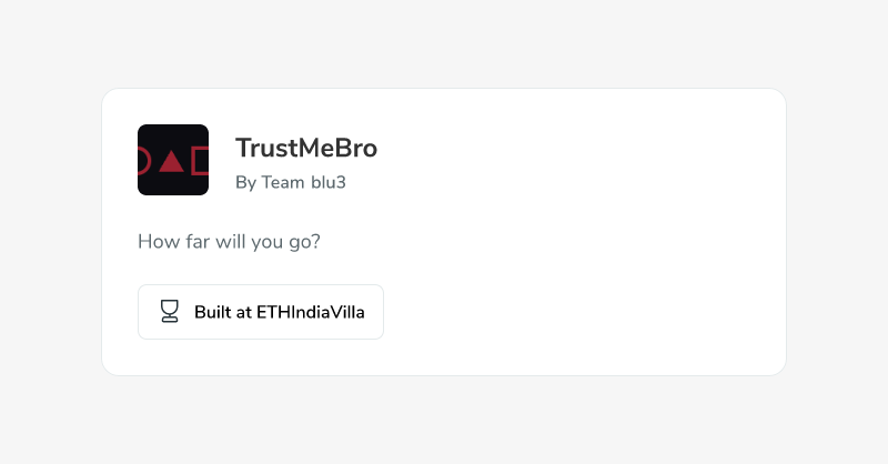 __harshshukla's tweet card. New Cheer for TrustMeBro, built at ETHIndiaVilla