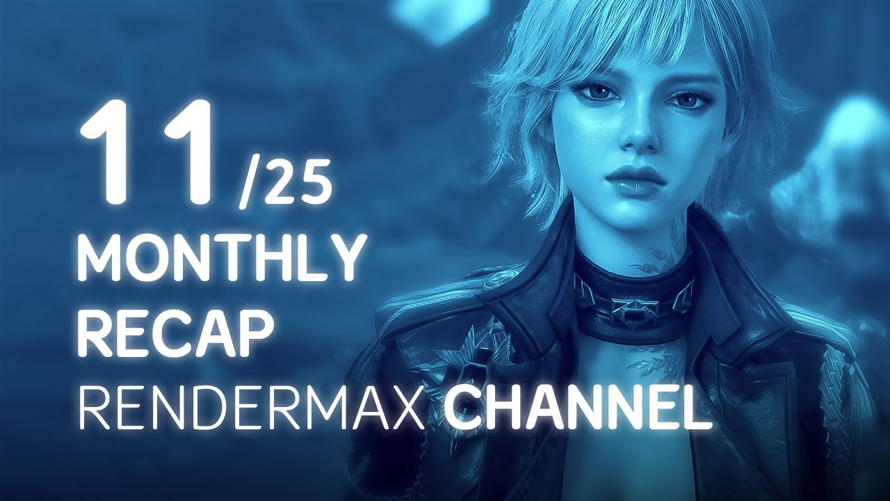 rendermaxblog's tweet card. Rendermax Channel Monthly Recap 11/25 - November Compilation
