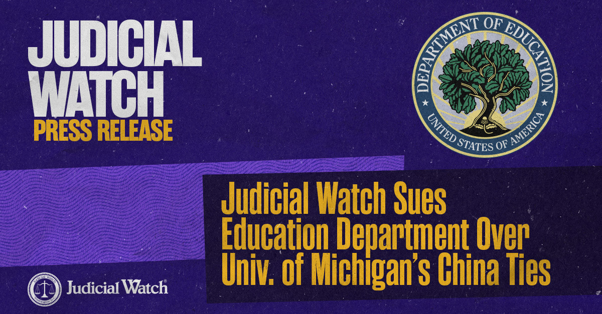 JudicialWatch's tweet card. (Washington, DC) – Judicial Watch announced today it filed a Freedom of Information Act (FOIA) lawsuit against the U.S. Department of Education seeking records on the University of Michigan’s...