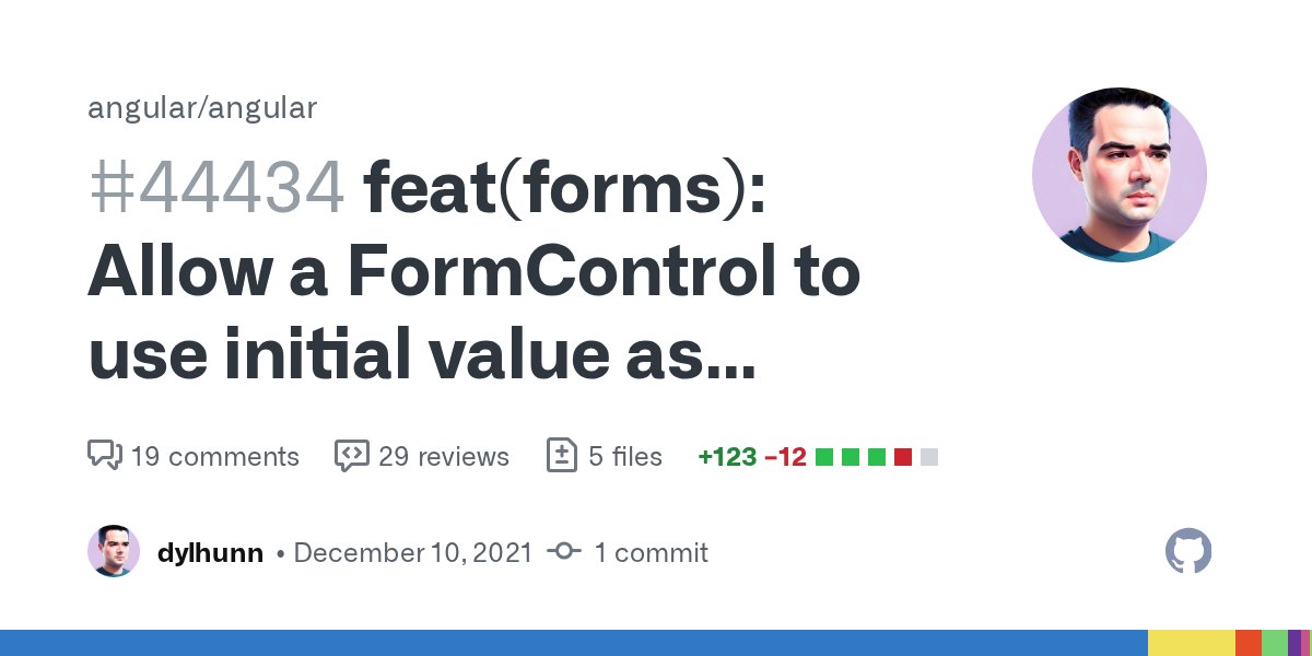 angular's tweet card. Allow a FormControl to be reset to its initial value. Provide this feature via a new option in a FormControlOptions interface, based on AbstractControlOptions. Also, expose the default value as par...