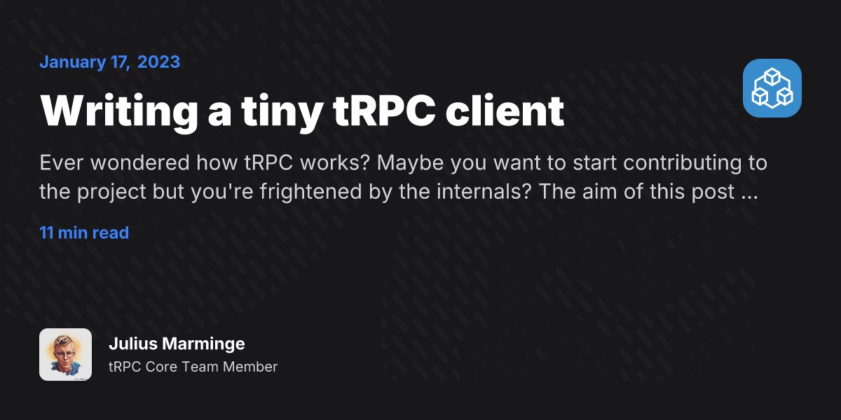 jullerino's tweet card. Ever wondered how tRPC works? Maybe you want to start contributing to the project but you're frightened by the internals? The aim of this post is to familiarize you with the internals of tRPC by...