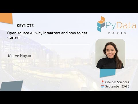 PyDataParis's tweet card. KEYNOTE: Merve Noyan - Open-source AI: why it matters and how to get...