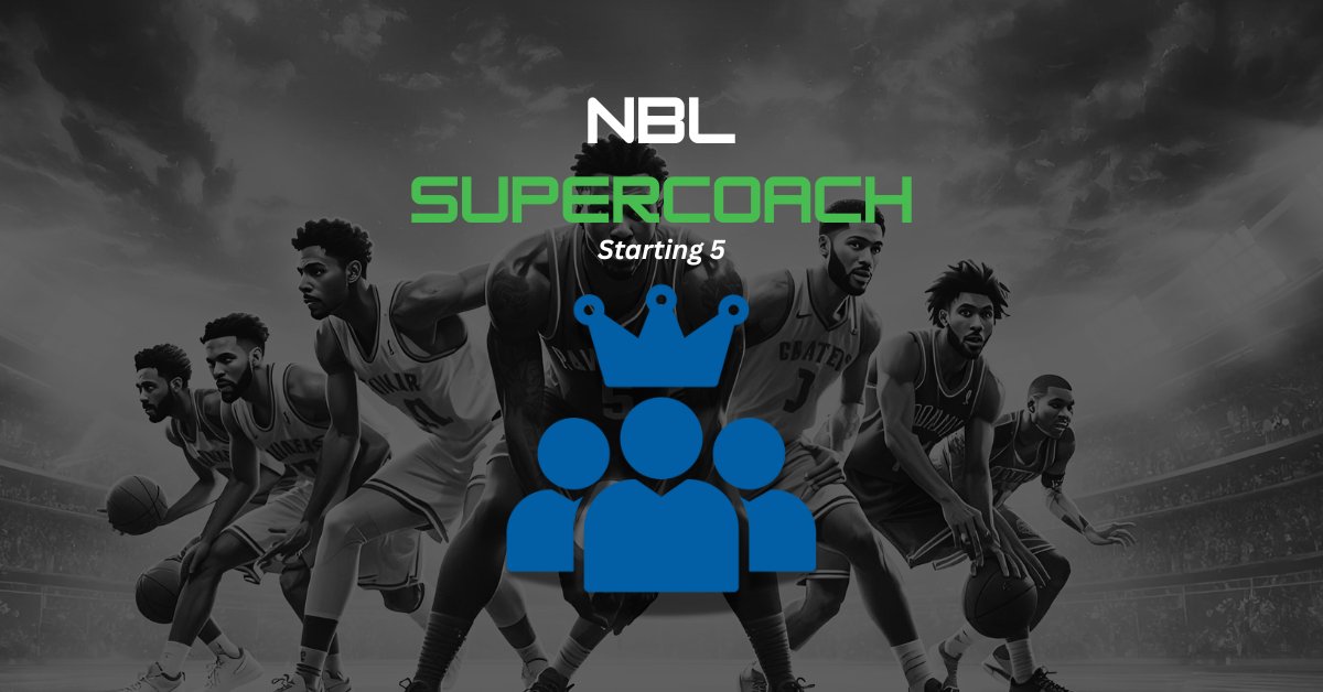 Fantasy_H2H's tweet card. Updated Starting 5 NBL SuperCoach Players