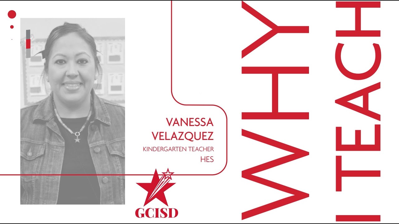 GCISD's tweet card. Why I Teach: Vanessa Velazquez - HES