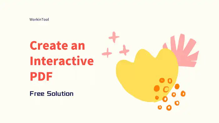 WorkinTool's tweet card. Creating an interactive PDF can be a challenging task. If you are seeking how to make a PDF clickable, You are on the right page. This post offers a free and reliable interactive PDF creator,...