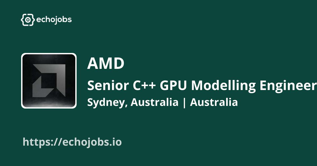 echojobs__io's tweet card. AMD is hiring Senior C++ GPU Modelling Engineer. Skills wanted: Git, C++, API, Python, Perl, Shell. Work locations: Sydney, Australia, Australia.