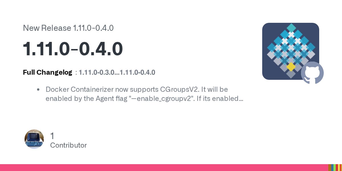 avEnterIT's tweet card. Full Changelog: 1.11.0-0.3.0...1.11.0-0.4.0 Docker Containerizer now supports CGroupsV2. It will be enabled by the Agent flag "--enable_cgroupv2". If its enabled, currently it will break...