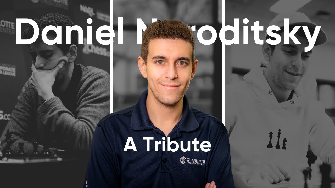 ChessNetwork's tweet card. Remembering Daniel Naroditsky, a Tribute from the Charlotte Chess...