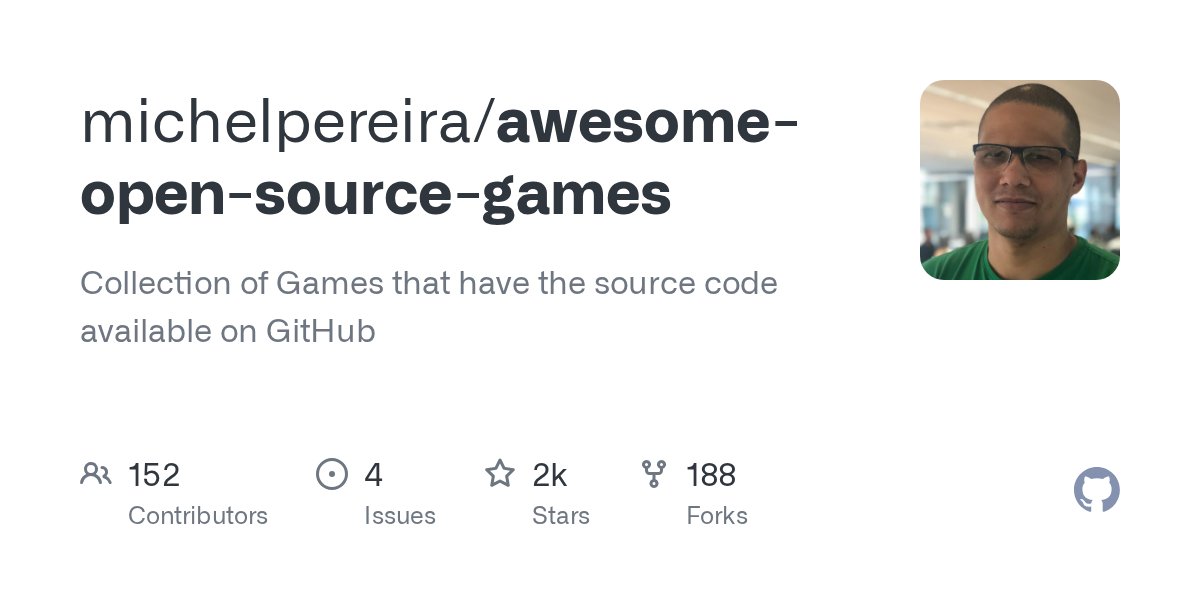 apchavan's tweet card. Collection of Games that have the source code available on GitHub - michelpereira/awesome-open-source-games