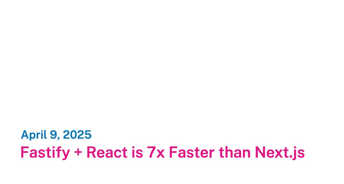 RunJS_app's tweet card. Fastify + React is 7x Faster than Next.js