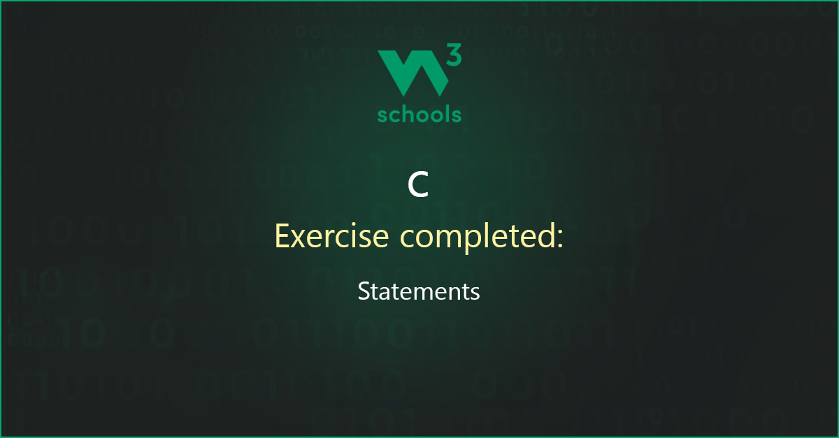 sargedrip's tweet card. I have completed the C Statements Exercise at W3Schools.com