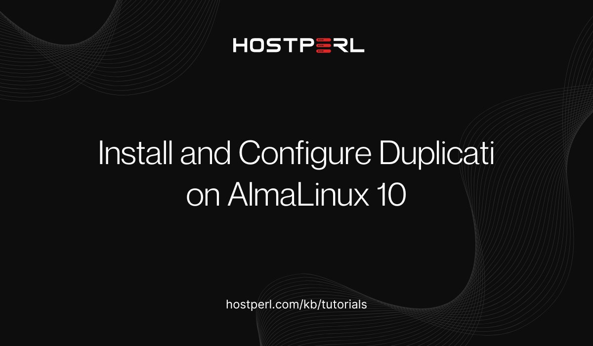 hostperlweb's tweet card. In this tutorial, how to install and configure Duplicati on AlmaLinux 10. Duplicati is an open-source backup tool designed for encrypted, incremental.