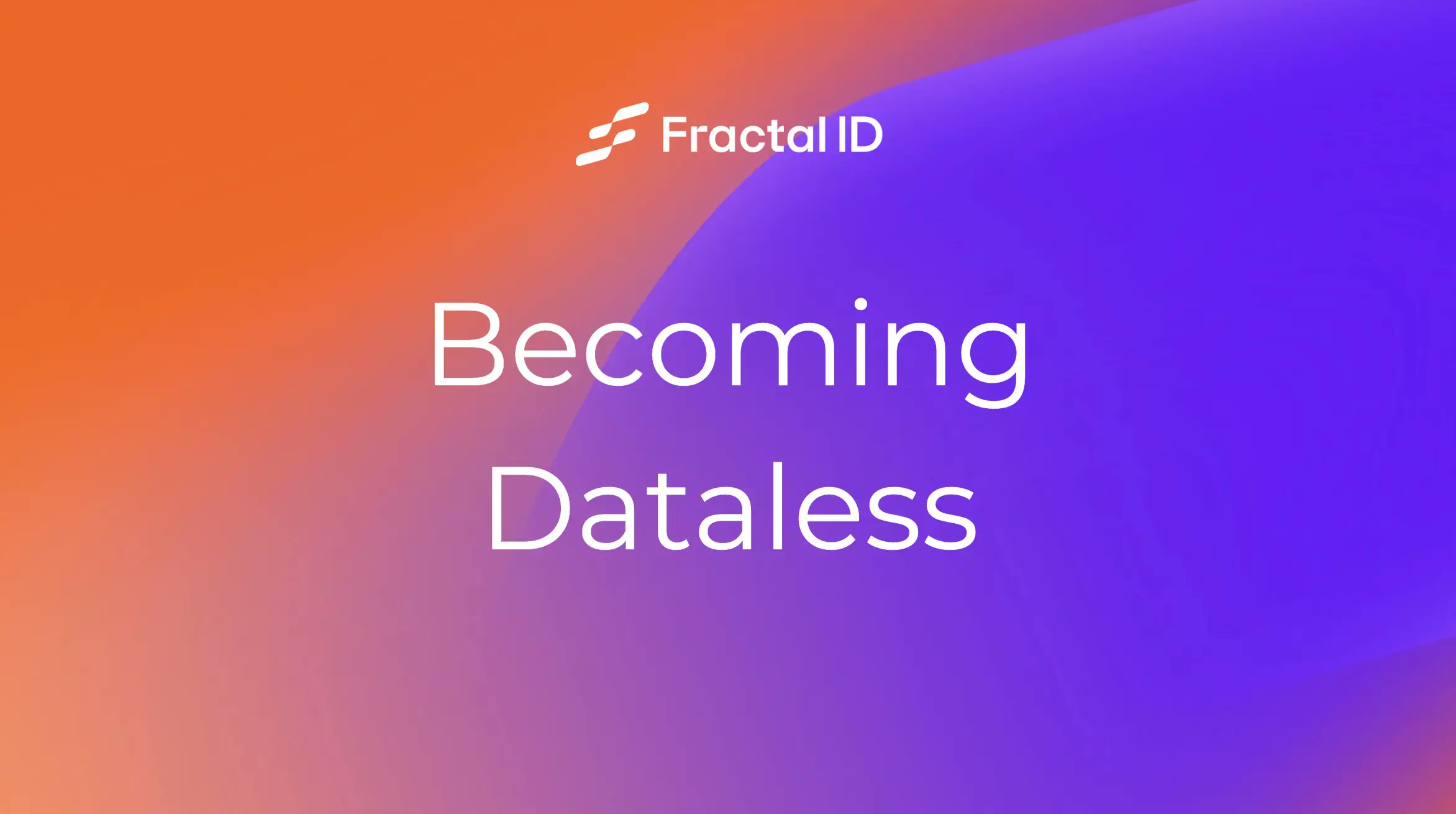 Fractal_ID's tweet card. We recently announced our new initiative to make Fractal ID a dataless KYC solution by the end of Q2 2025. In line with this approach, we will be introducing an entirely new way of handling user data...