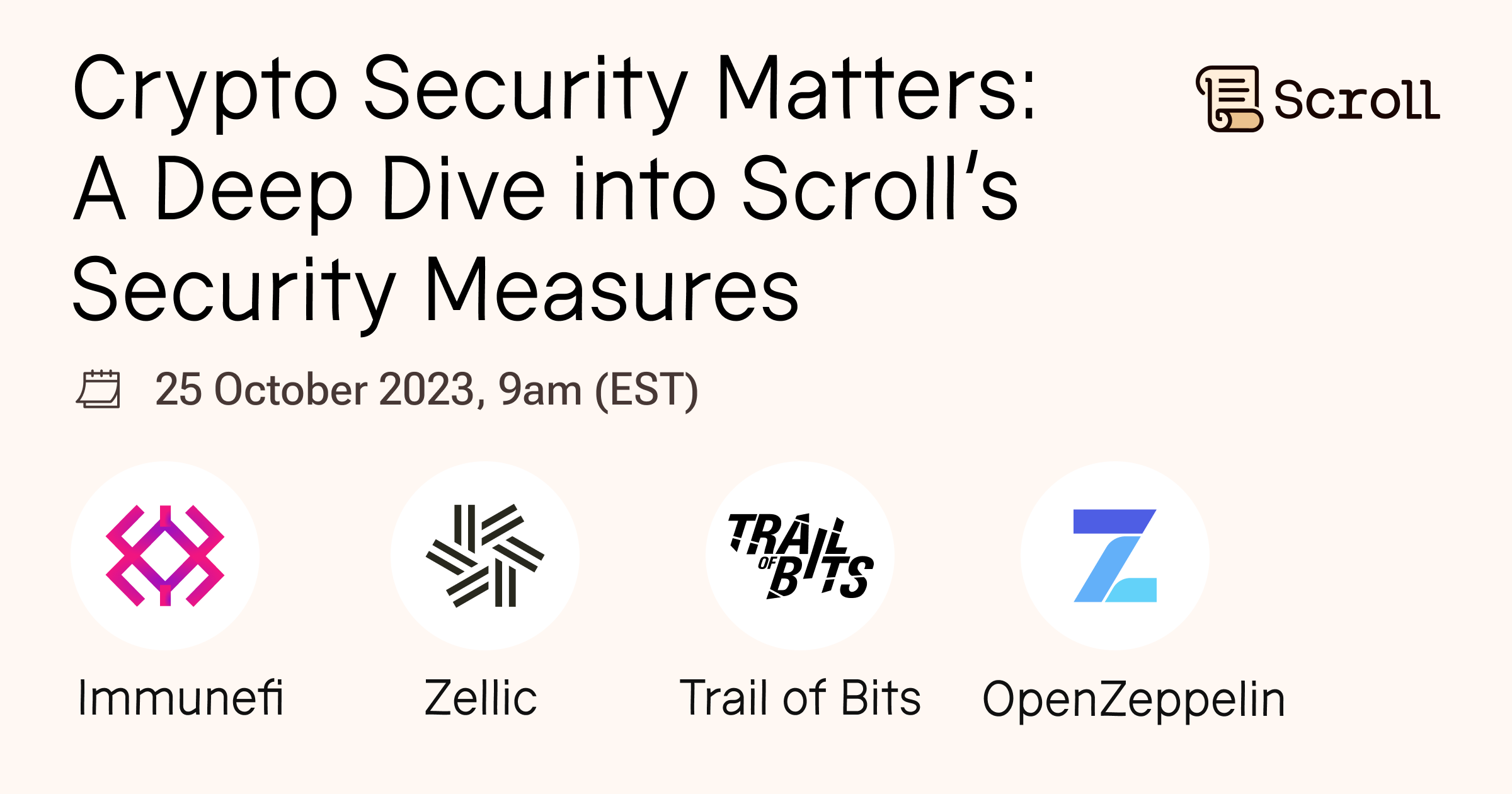 Scroll_ZKP's tweet card. Register now for Crypto Security Matters: A Deep Dive into Scroll’s Security Measures on crowdcast, scheduled to go live on October 25, 2023, 09:00 AM EDT.